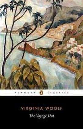 The Voyage Out - Virginia Woolf - Books - Penguin Books Ltd - 9780140185638 - January 2, 1992