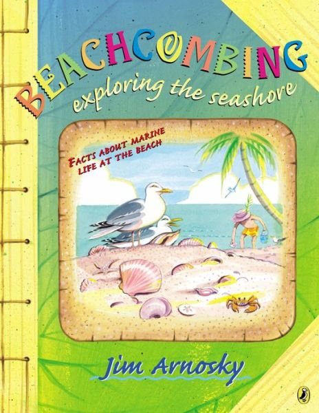 Cover for Jim Arnosky · Beachcombing: Exploring the Seashore (Pocketbok) [Reprint edition] (2014)