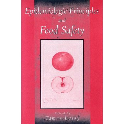 Cover for Lasky · Epidemiologic Principles and Food Safety (Hardcover Book) (2007)