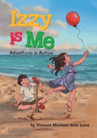 Cover for Vincent Michael Dela Luna · Izzy is Me (Paperback Bog) (2020)
