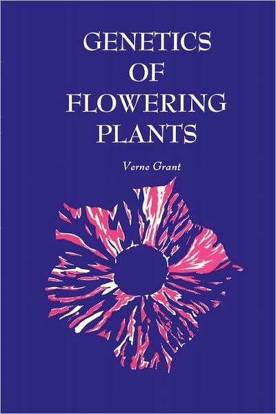 Cover for Verne Grant · Genetics of Flowering Plants (Paperback Bog) (1978)