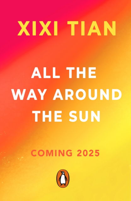 Cover for XiXi Tian · All the Way Around the Sun (Paperback Book) (2025)