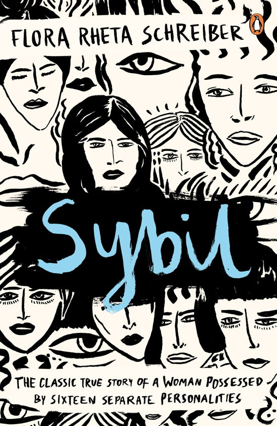 Sybil: The True Story of a Woman Possessed by Sixteen Separate Personalities - Flora Schreiber - Books - Penguin Books Ltd - 9780241967638 - October 3, 2013
