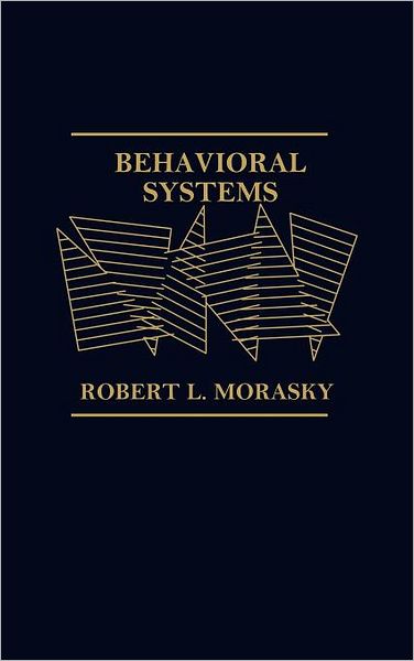 Cover for Robert Morasky · Behavioral Systems (Hardcover Book) (1982)