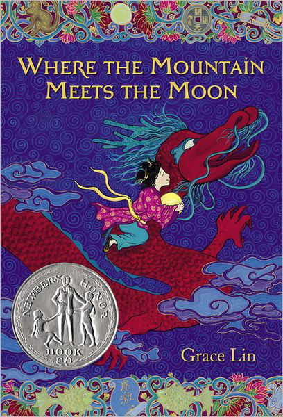 Where The Mountain Meets The Moon - Grace Lin - Bøger - Little, Brown & Company - 9780316038638 - 28. juni 2012