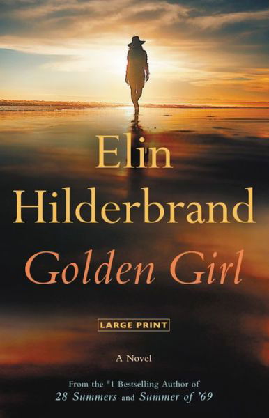 Cover for Elin Hilderbrand · Golden Girl (Hardcover bog) (2021)