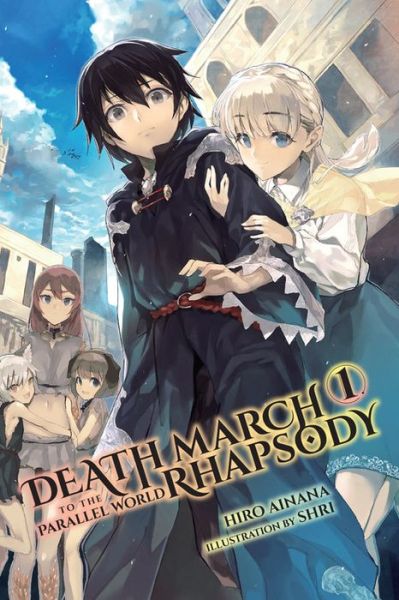 Cover for Hiro Ainana · Death March to the Parallel World Rhapsody, Vol. 1 (Novel) (Paperback Book) (2017)