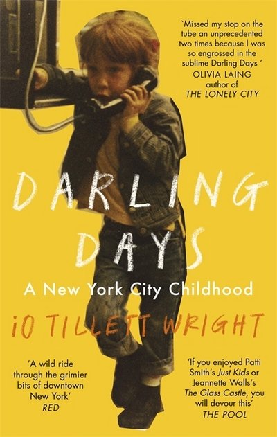 Cover for Io Tillett Wright · Darling Days: A New York City Childhood (Paperback Book) (2017)