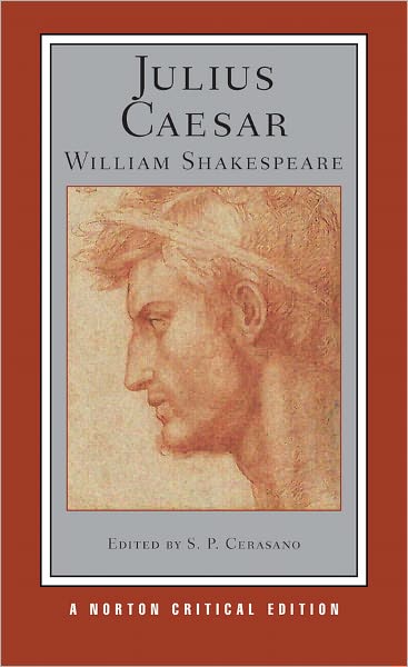 Cover for William Shakespeare · Julius Caesar: A Norton Critical Edition - Norton Critical Editions (Paperback Book) [Critical edition] (2012)