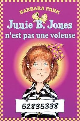 Cover for Barbara Park · Junie B. Jones n'Est Pas Une Voleuse (Paperback Bog) (2007)
