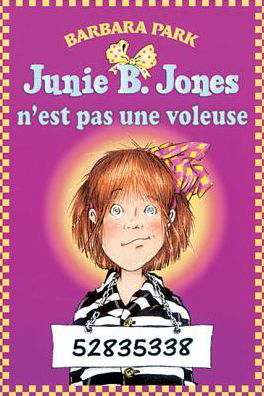 Cover for Barbara Park · Junie B. Jones n'Est Pas Une Voleuse (Paperback Book) (2007)