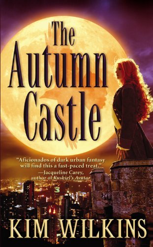 Cover for Kim Wilkins · The Autumn Castle (Pocketbok) (2005)