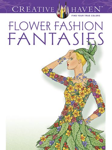 Cover for Ming-Ju Sun · Creative Haven Flower Fashion Fantasies - Creative Haven (Taschenbuch) (2012)