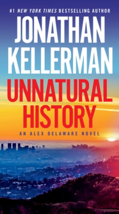 Unnatural History - Jonathan Kellerman - Książki - Random House Publishing Group - 9780525618638 - 28 listopada 2023
