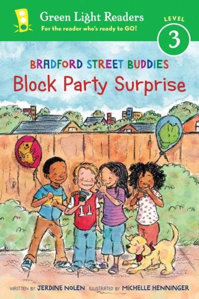 Cover for Nolen Jerdine Nolen · Bradford Street Buddies: Block Party Surprise - Green Light Readers Level 3 (Paperback Bog) (2015)
