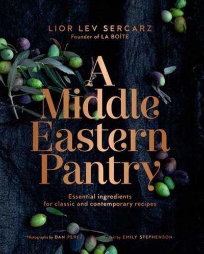 Cover for Lior Lev Sercarz · A Middle Eastern Pantry: Essential Ingredients for Classic and Contemporary Recipes: A Cookbook (Hardcover Book) (2023)