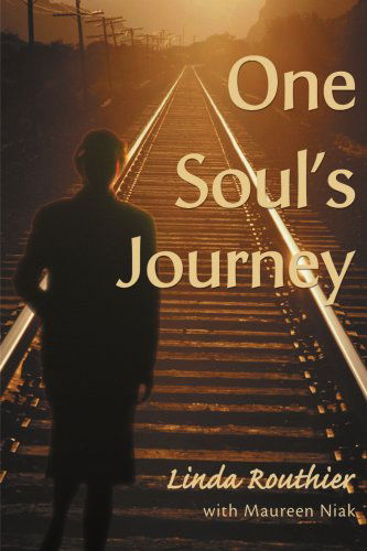 Cover for Linda Routhier · One Soul's Journey (Paperback Book) (2000)