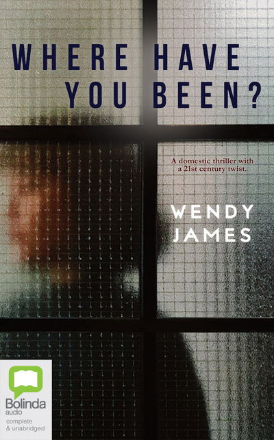 Cover for Wendy James · Where Have You Been (CD) (2020)