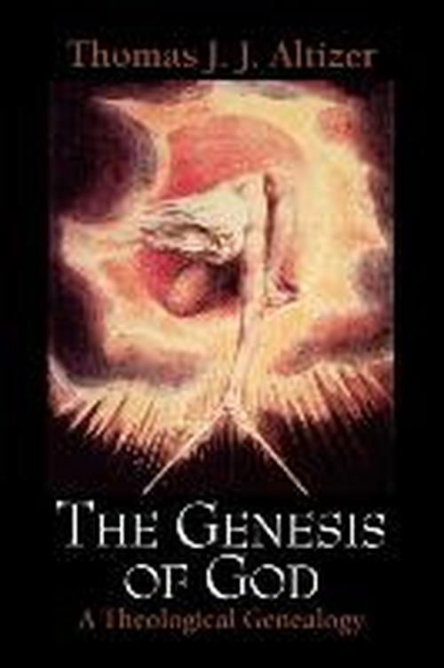 The Genesis of God: a Theological Genealogy - Thomas J. J. Altizer - Libros - Westminster John Knox Press - 9780664221638 - 1 de noviembre de 1993