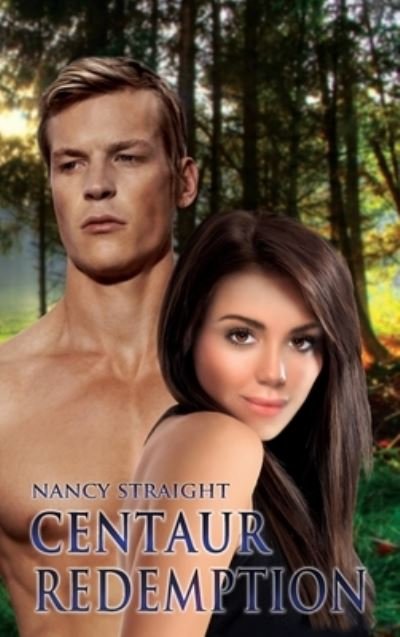 Cover for Nancy Straight · Centaur Redemption (Hardcover Book) (2016)