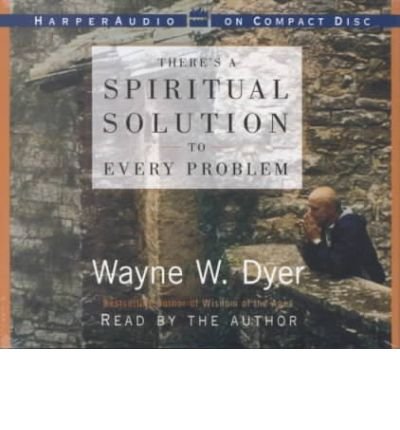 There's a Spiritual Solution to Every Problem CD - Wayne W. Dyer - Audiolivros - HarperAudio - 9780694525638 - 21 de agosto de 2001