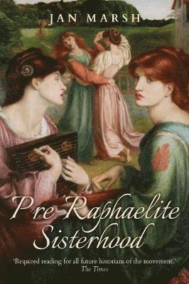 Cover for Jan Marsh · Pre-Raphaelite Sisterhood (Paperback Book) (2019)