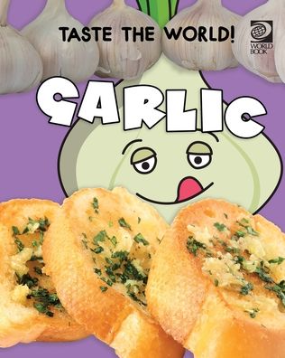 Cover for World Book · Taste the World! Garlic (Paperback Book) (2020)