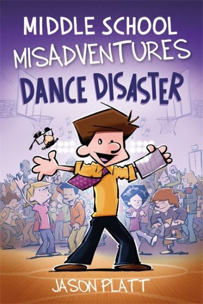 Cover for Jason Platt · Middle School Misadventures: Dance Disaster (Paperback Book) (2022)
