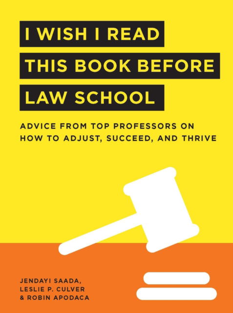 I Wish I Read This Book Before Law School - I Wish I Read...Series - Jendayi Saada - Books - Peterson's Guides,U.S. - 9780768945638 - November 25, 2021