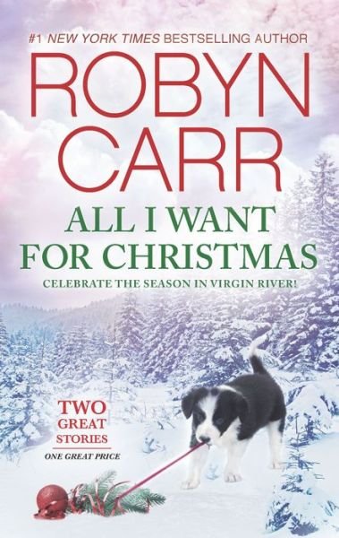 All I Want for Christmas A Virgin River Christmas under the Christmas Tree - Robyn Carr - Książki - Harlequin Enterprises, Limited - 9780778308638 - 16 października 2018