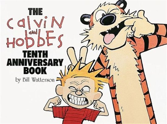 Cover for Bill Watterson · Calvin and Hobbes Tenth Anniversary Book (Turtleback School &amp; Library Binding Edition) (Calvin and Hobbes (Pb)) (Inbunden Bok) [0010-turtleback Scho edition] (1995)