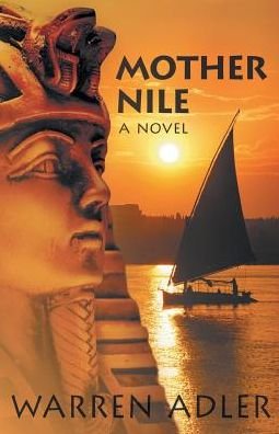 Cover for Warren Adler · Mother Nile (Paperback Book) (2016)