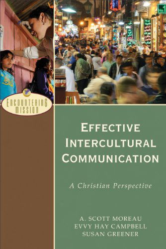 Cover for A. Scott Moreau · Effective Intercultural Communication – A Christian Perspective (Paperback Book) (2014)
