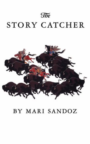 The Story Catcher - Mari Sandoz - Kirjat - University of Nebraska Press - 9780803291638 - sunnuntai 1. kesäkuuta 1986
