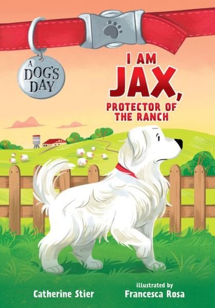 I Am Jax Protector of the Ranch - Catherine Stier - Books - GLOBAL PUBLISHER SERVICES - 9780807516638 - July 31, 2020