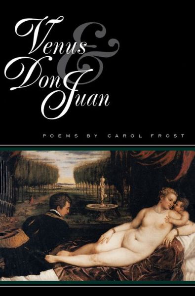 Cover for Carol Frost · Venus &amp; Don Juan (Paperback Book) (1996)