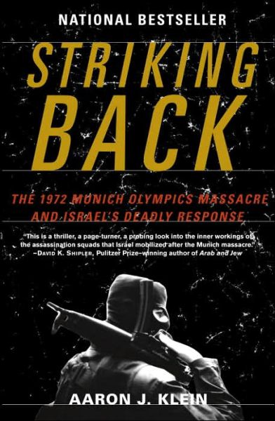 Cover for Aaron J. Klein · Striking Back: The 1972 Munich Olympics Massacre and Israel's Deadly Response (Pocketbok) (2007)