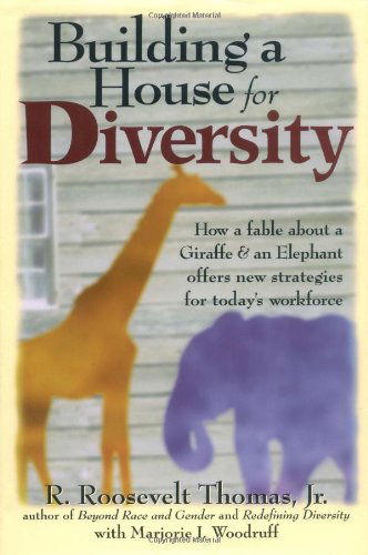 Cover for Thomas · Building a House For Diversity: A Fable About a Giraffe &amp; an Elephant Offers New Strategies for Today's Workforce (Hardcover Book) (1999)