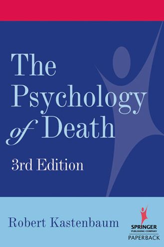 Cover for Robert Kastenbaum · The Psychology of Death (Paperback Book) [Rev edition] (2006)