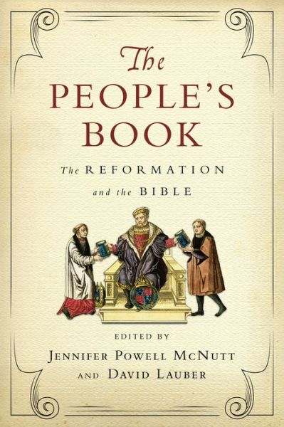 Cover for Jennifer Powell Mcnutt · The People's Book – The Reformation and the Bible (Paperback Book) (2017)