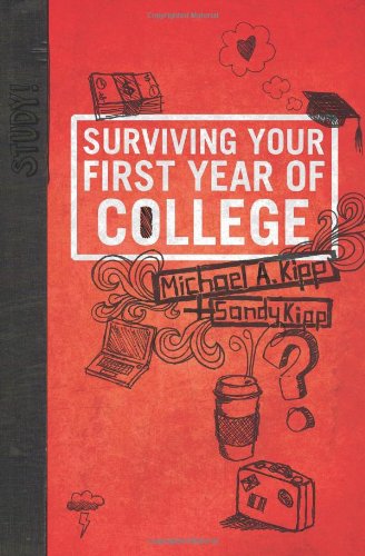 Cover for Sandy Kipp · Surviving Your First Year of College (Paperback Book) (2012)