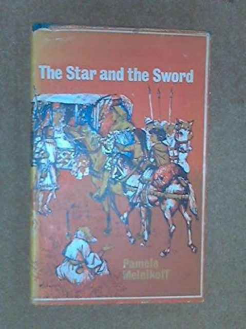 Cover for Pamela Melnikoff · Star And The Sword (Hardcover Book) (1965)