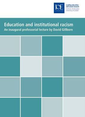 Cover for David Gillborn · Education and Institutional Racism - Inaugural Professorial Lectures (Paperback Book) (2002)