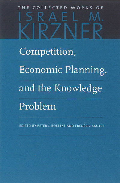 Cover for Israel M Kirzner · Competition, Economic Planning and the Knowledge Problem (Paperback Book) (2017)