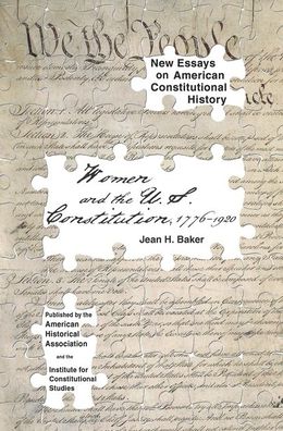 Cover for Jean H. Baker · Women and the U.S. Constitution, 1776-1920 (Buch) (2009)