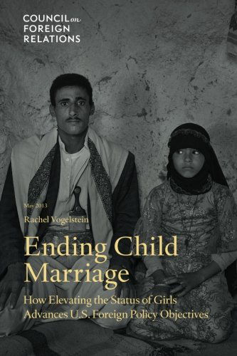 Cover for Rachel Vogelstein · Ending Child Marriage: How Elevating the Status of Girls Advances U.S. Foreign Policy Objectives (Paperback Book) [First Edition (Us) First Printing edition] (2013)