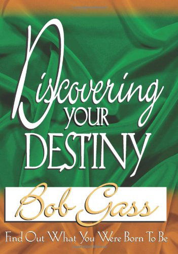 Cover for Bob Gass · Discovering Your Destiny (Paperback Book) (2001)