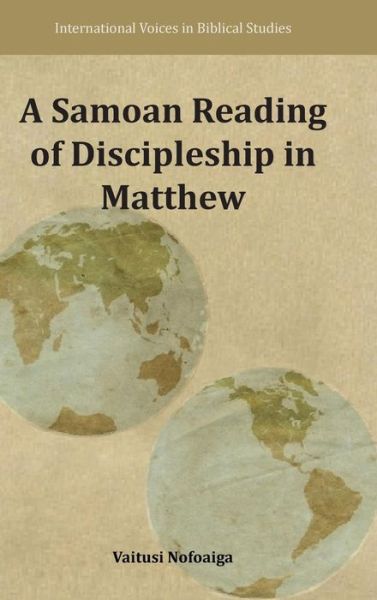 Cover for Vaitusi Nofoaiga · A Samoan Reading of Discipleship in Matthew (Hardcover Book) (2017)