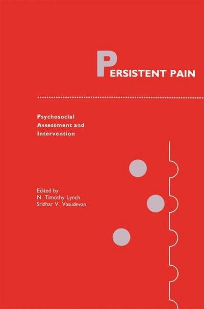 Cover for N Timothy Lynch · Persistent Pain: Psychosocial Assessment and Intervention - Current Management of Pain (Innbunden bok) [1988 edition] (1988)