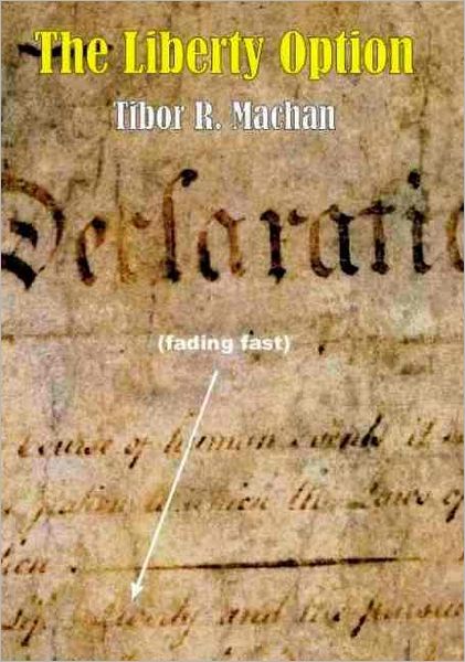 Cover for Tibor R. Machan · Liberty Option - Societas (Paperback Book) (2003)